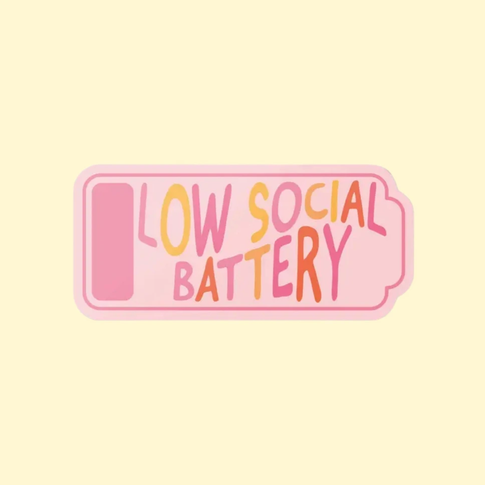 Sticker Low Social Battery